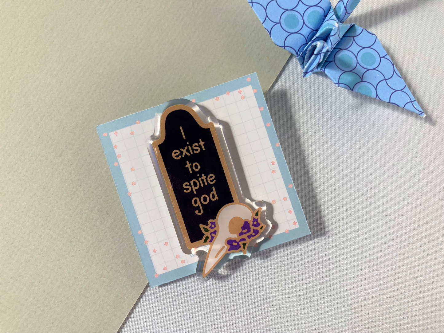 I exist to Spite God Acrylic Pin
